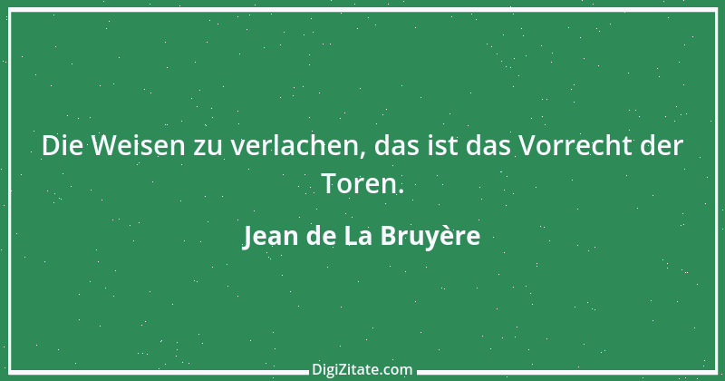 Zitat von Jean de La Bruyère 63