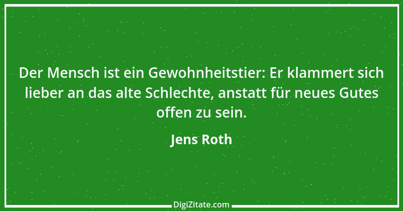 Zitat von Jens Roth 9