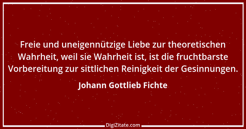 Zitat von Johann Gottlieb Fichte 4