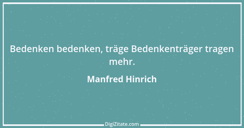 Zitat von Manfred Hinrich 2484