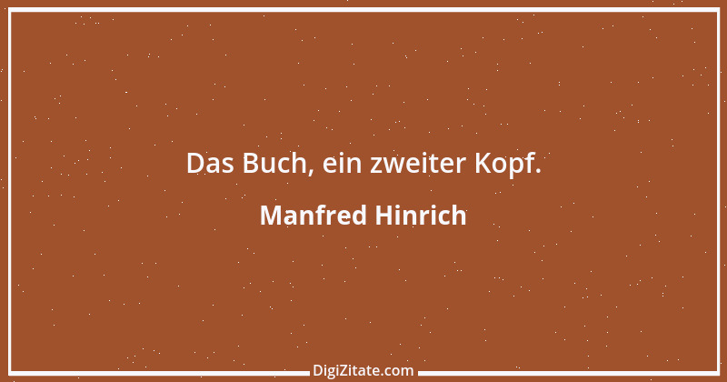 Zitat von Manfred Hinrich 3484