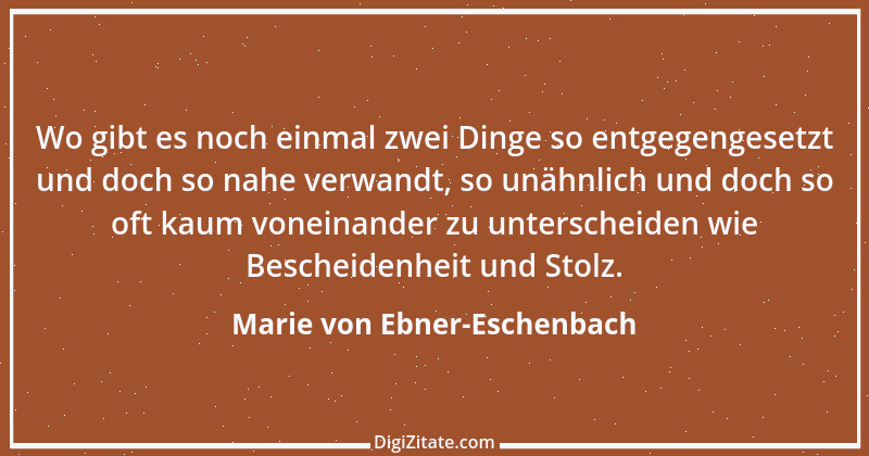 Zitat von Marie von Ebner-Eschenbach 278