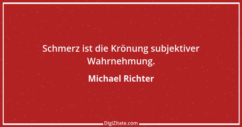 Zitat von Michael Richter 167