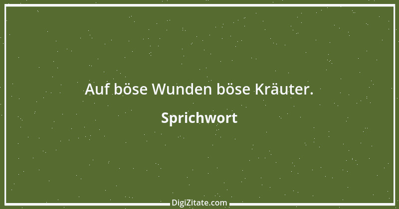 Zitat von Sprichwort 10302