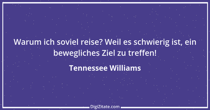 Zitat von Tennessee Williams 10