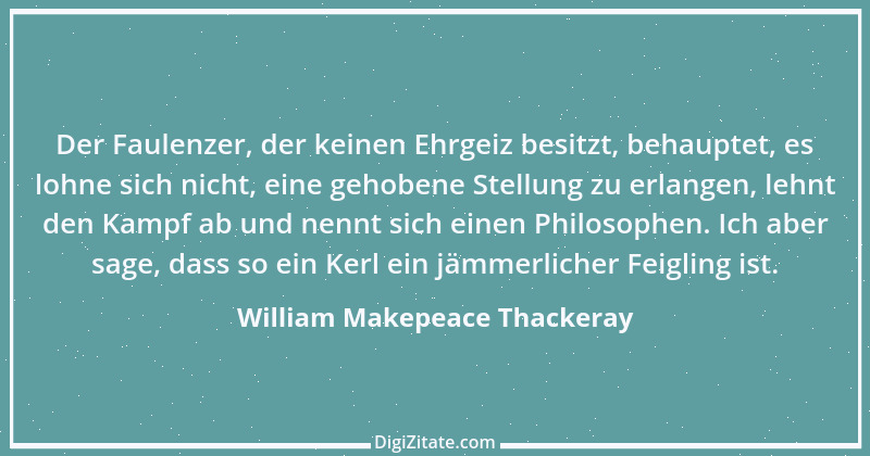 Zitat von William Makepeace Thackeray 46