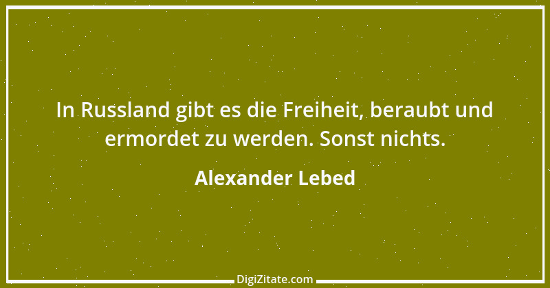 Zitat von Alexander Lebed 39