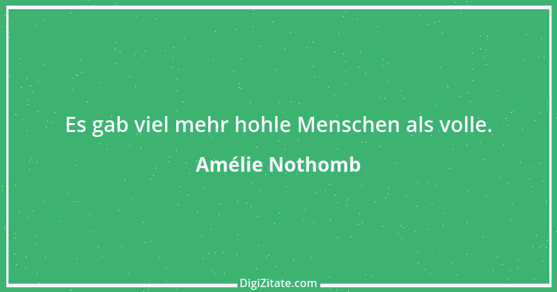 Zitat von Amélie Nothomb 39