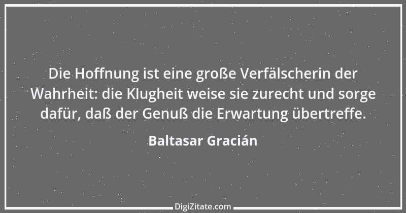 Zitat von Baltasar Gracián 116