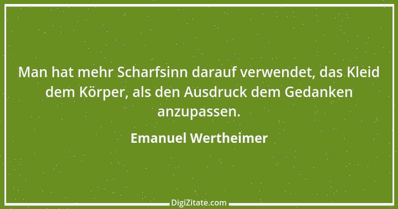 Zitat von Emanuel Wertheimer 386