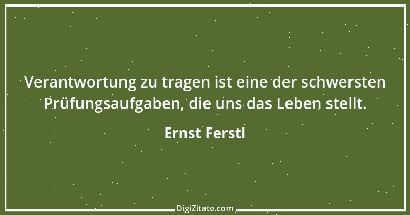 Zitat von Ernst Ferstl 1752