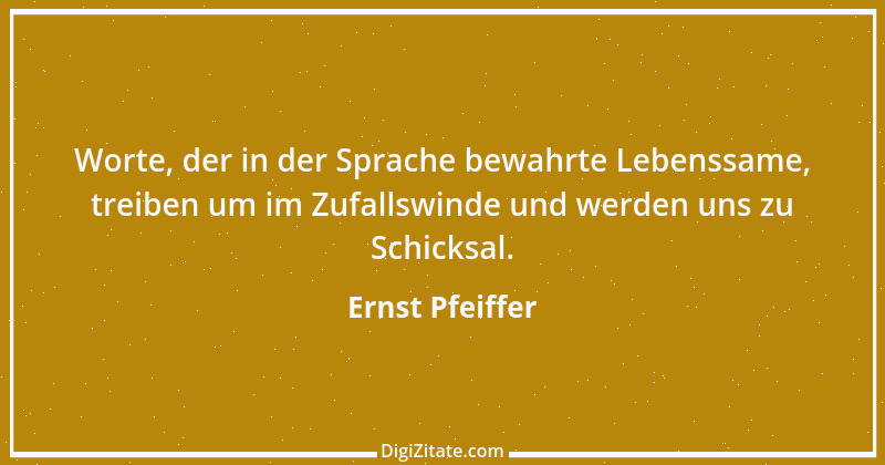 Zitat von Ernst Pfeiffer 1