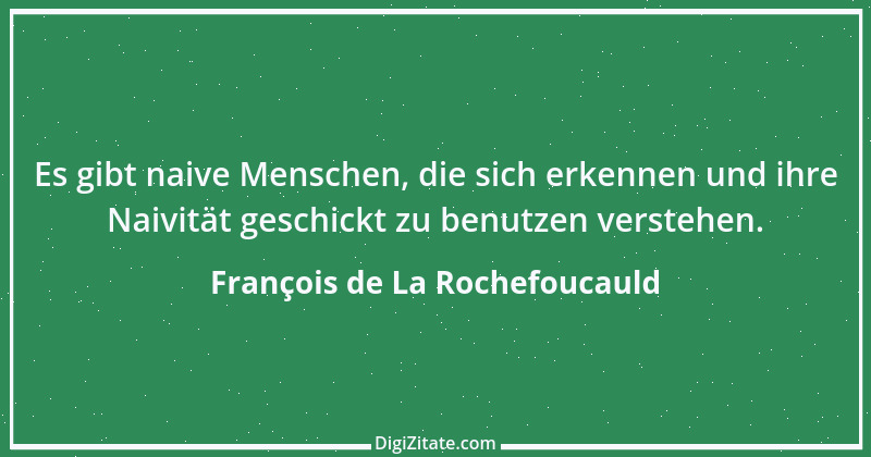 Zitat von François de La Rochefoucauld 224