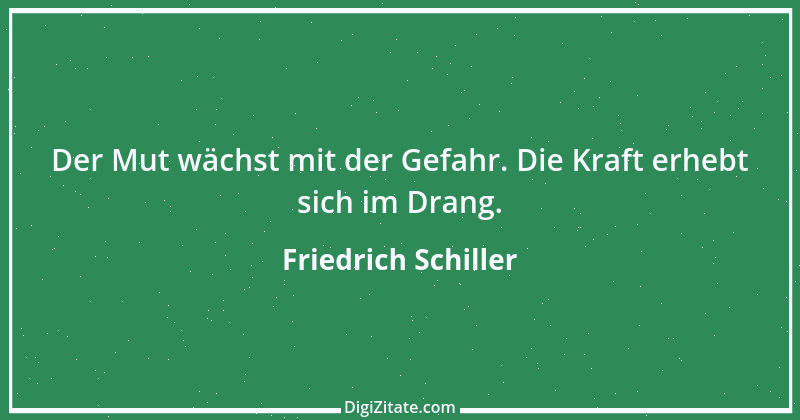 Zitat von Friedrich Schiller 828