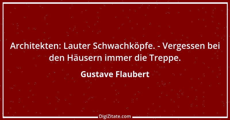 Zitat von Gustave Flaubert 154