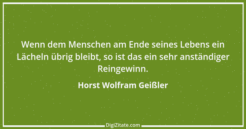 Zitat von Horst Wolfram Geißler 2