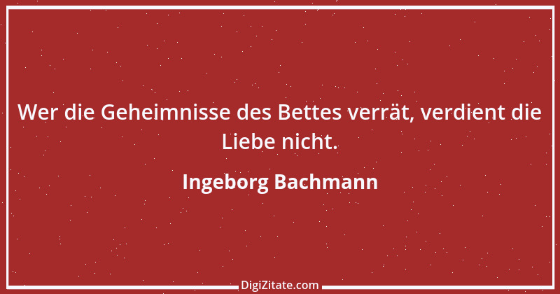 Zitat von Ingeborg Bachmann 3