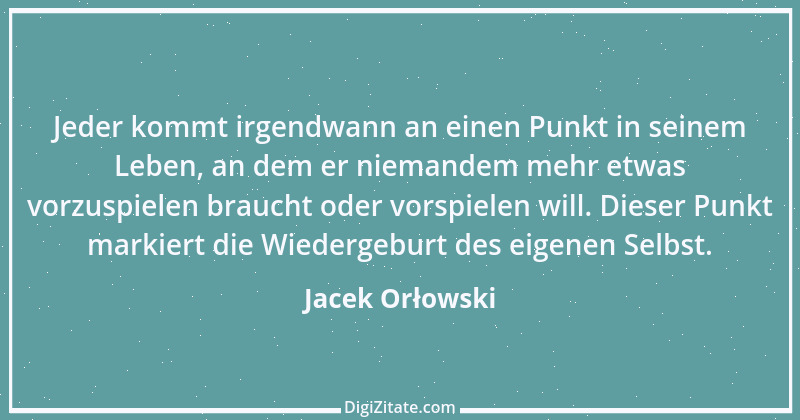 Zitat von Jacek Orłowski 46