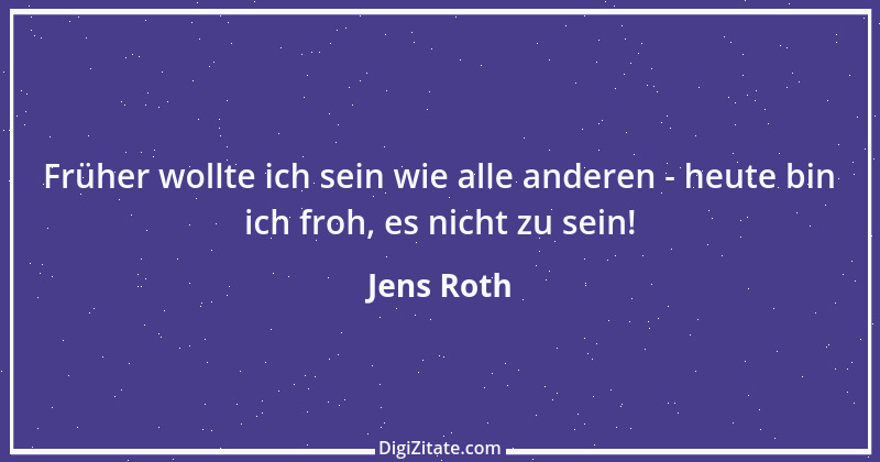 Zitat von Jens Roth 10