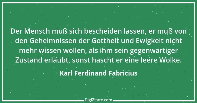 Zitat von Karl Ferdinand Fabricius 2