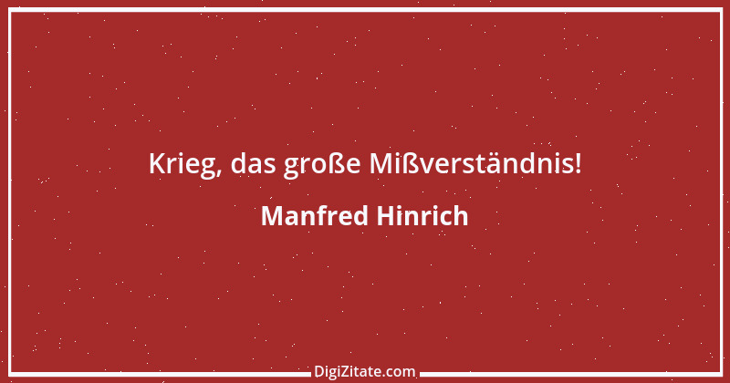 Zitat von Manfred Hinrich 3485