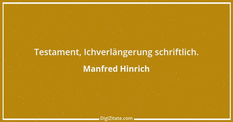 Zitat von Manfred Hinrich 485