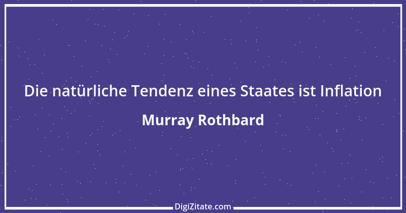 Zitat von Murray Rothbard 3