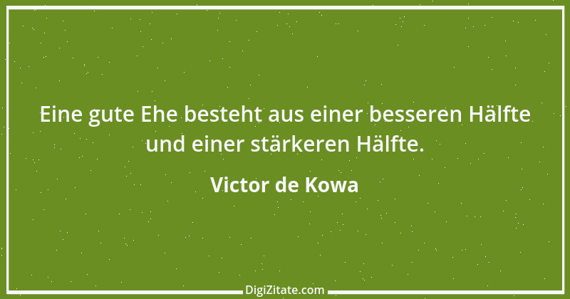 Zitat von Victor de Kowa 12