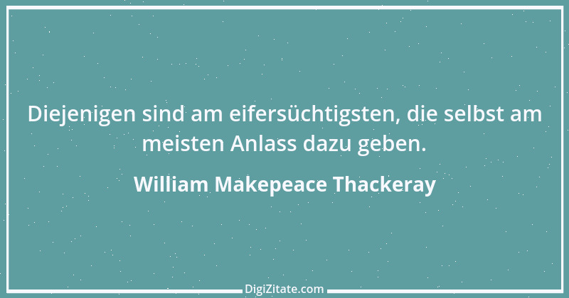 Zitat von William Makepeace Thackeray 47