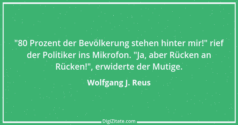 Zitat von Wolfgang J. Reus 151