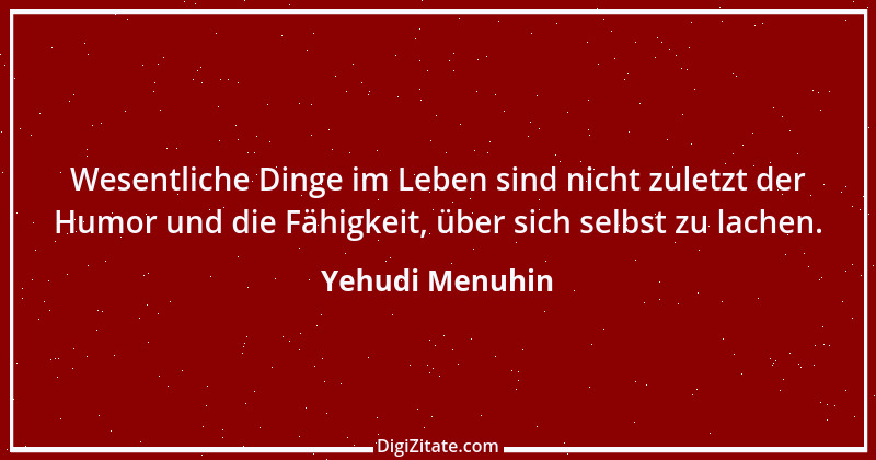 Zitat von Yehudi Menuhin 30