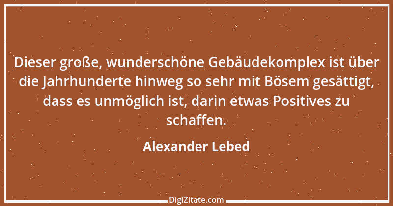 Zitat von Alexander Lebed 40