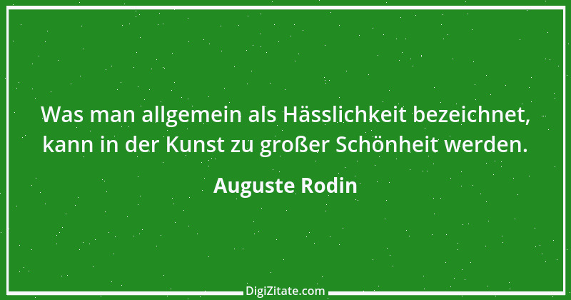 Zitat von Auguste Rodin 13