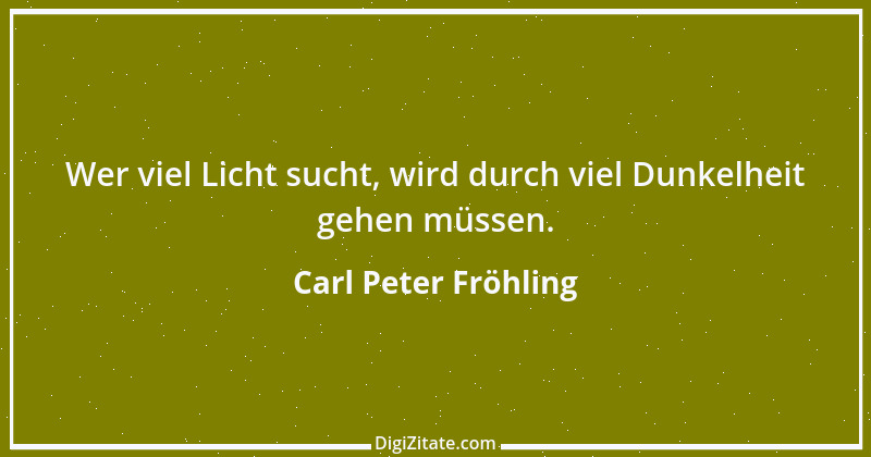 Zitat von Carl Peter Fröhling 29