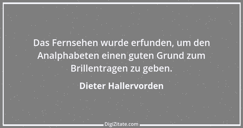 Zitat von Dieter Hallervorden 6