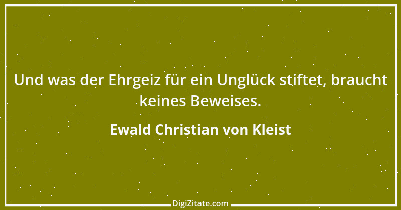 Zitat von Ewald Christian von Kleist 19