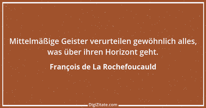 Zitat von François de La Rochefoucauld 225