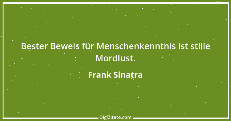 Zitat von Frank Sinatra 1