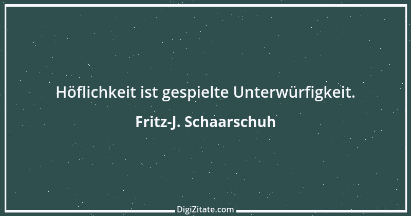 Zitat von Fritz-J. Schaarschuh 46