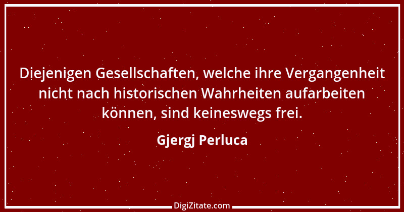 Zitat von Gjergj Perluca 17