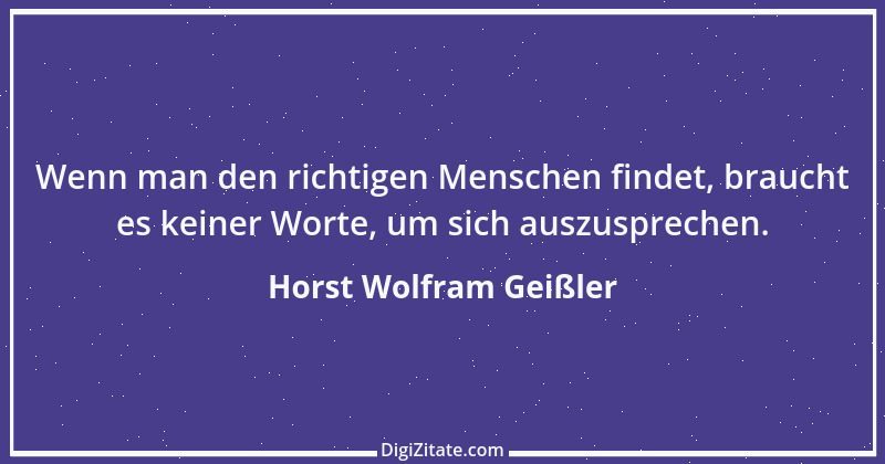 Zitat von Horst Wolfram Geißler 3