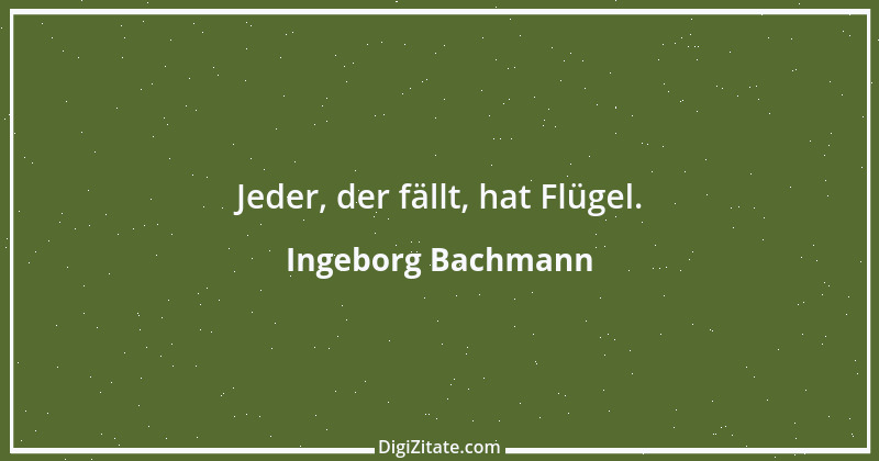 Zitat von Ingeborg Bachmann 4