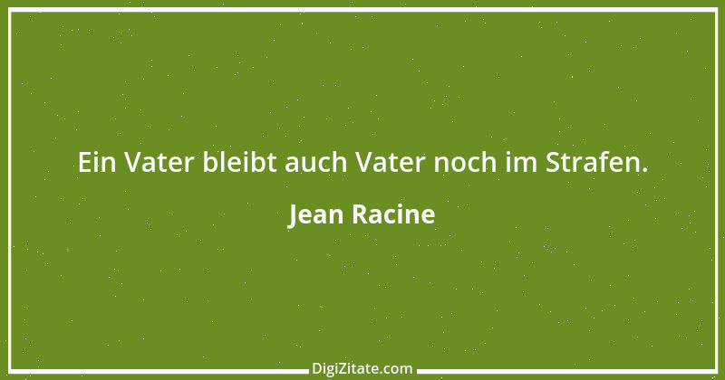 Zitat von Jean Racine 17