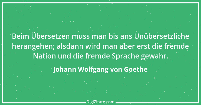 Zitat von Johann Wolfgang von Goethe 4312