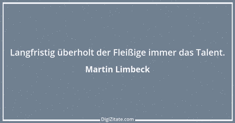 Zitat von Martin Limbeck 3