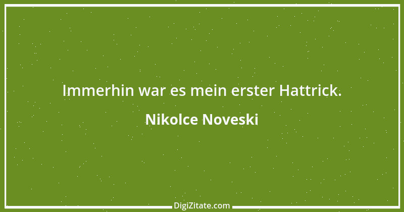 Zitat von Nikolce Noveski 1