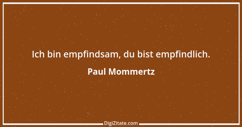 Zitat von Paul Mommertz 34