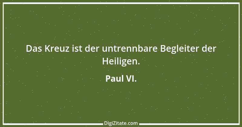 Zitat von Paul VI. 1