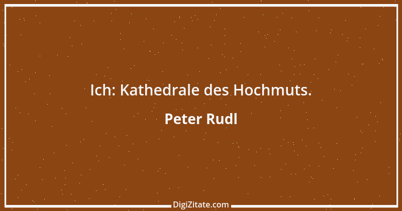 Zitat von Peter Rudl 1586