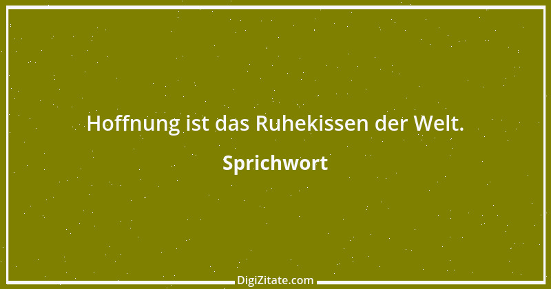 Zitat von Sprichwort 9304